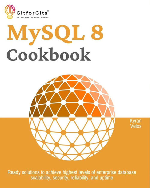 [中英对照] MySQL 8 实战指南：企业级数据库高可用与