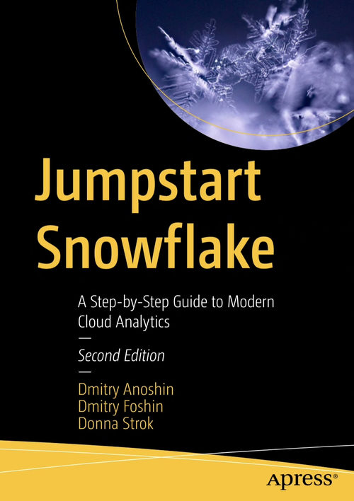 Snowflake 快速入门：现代云分析分步指南（第二版）（