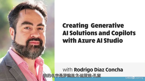 [中字]用 Azure AI 铸造厂创建生成式 AI 解决方