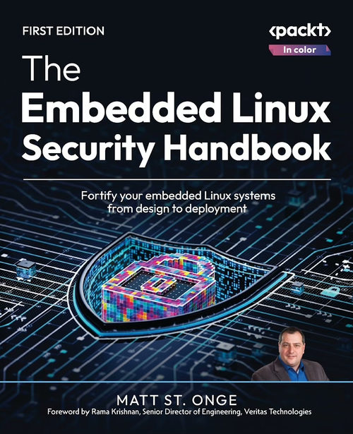 嵌入式 Linux 安全手册：从设计到部署加固嵌入式 Lin
