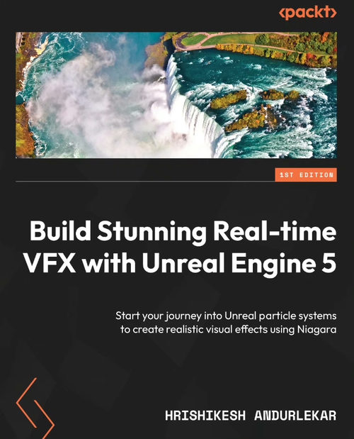 Unreal Engine 5 实时视觉特效制作：从粒子系统
