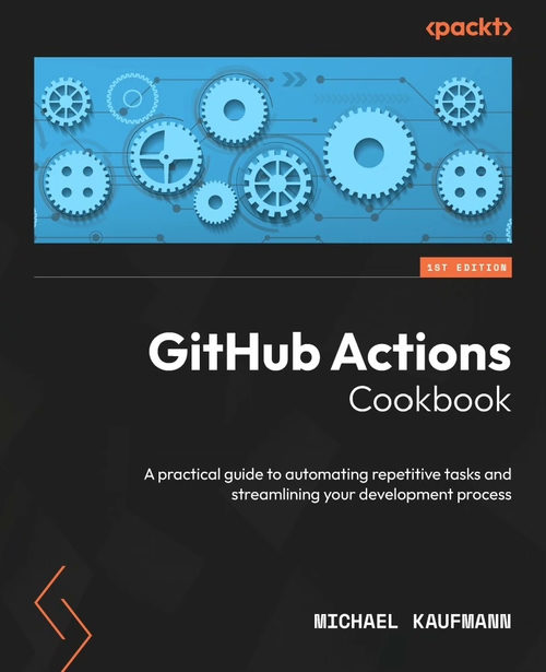 GitHub Actions 实用指南（第 1 版）（英文版