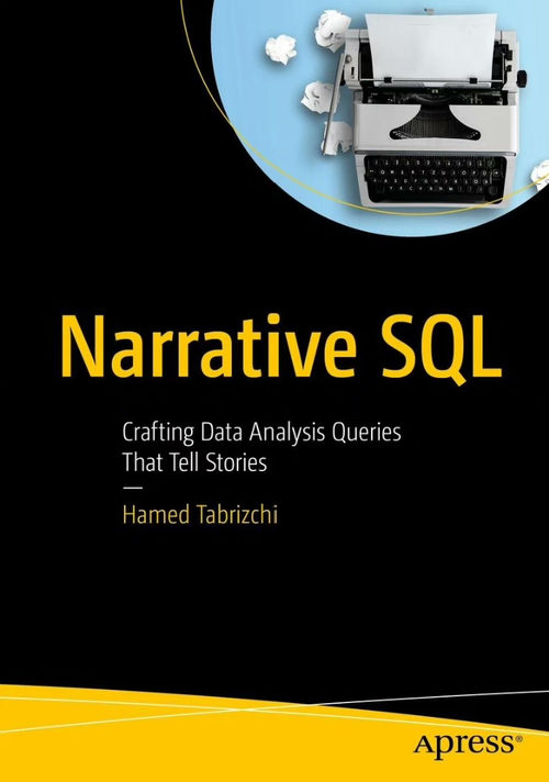 叙事性 SQL：打造会讲故事的数据分析查询（英文电子书）