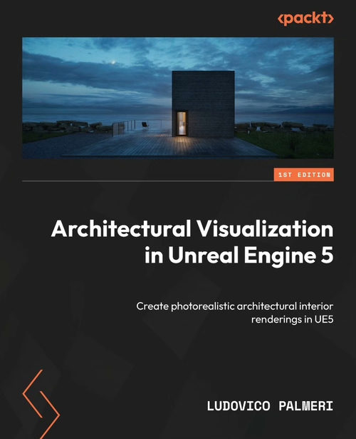 Unreal Engine 5 建筑可视化（英文版电子书）
