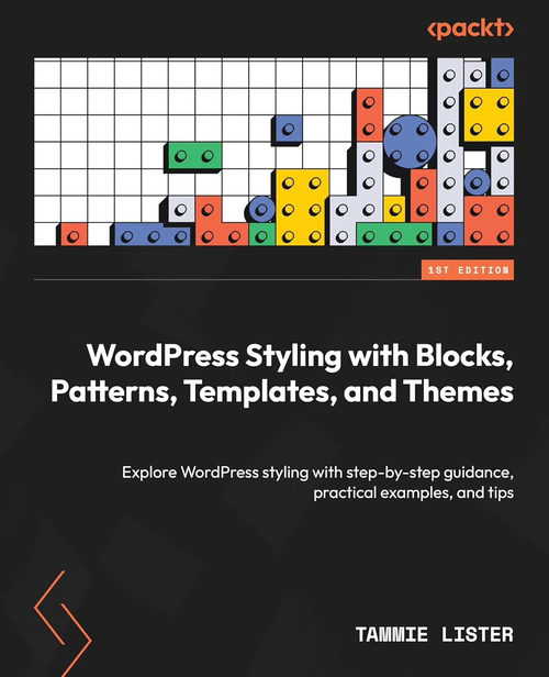 WordPress 样式设计：块、模式、模板与主题 ：通过分