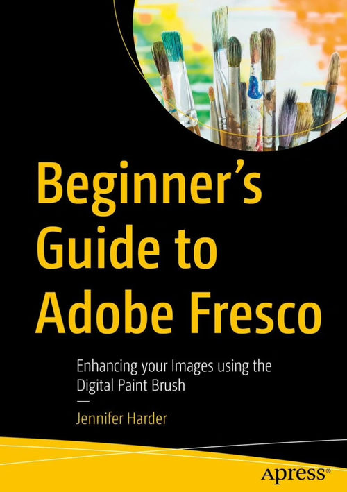 Adobe Fresco 初学者指南：使用数字画笔增强图像（