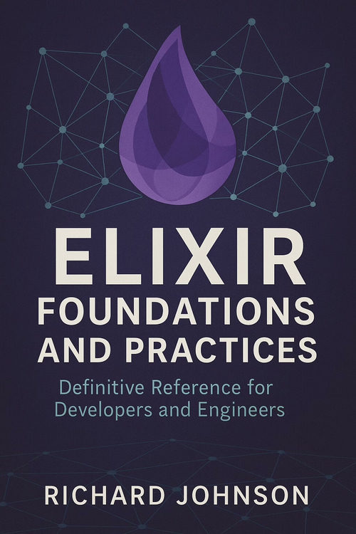 Elixir 基础与实践：开发者和工程师权威指南（英文电子书