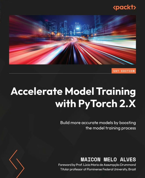 利用 PyTorch 2.X 加速模型训练（英文电子书）