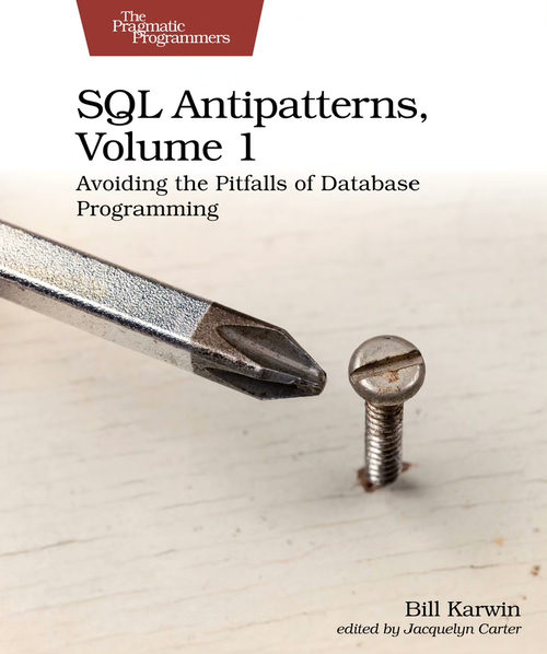 SQL 反模式（第一卷）：避开数据库编程的陷阱（英文版电子书