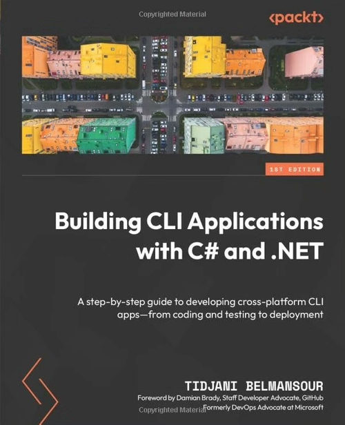 使用 C# 和.NET 构建 CLI 应用程序（英文版电子书