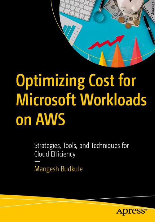 AWS 平台微软工作负载成本优化：云效能提升的策略、工具与技