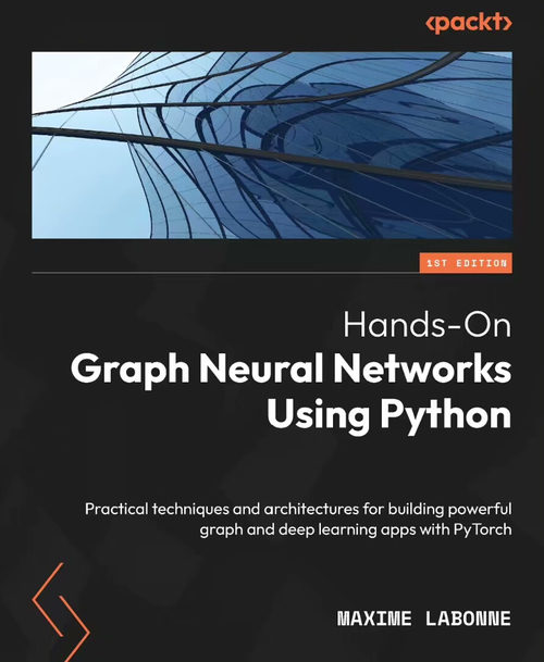 Python 实战图神经网络：基于 PyTorch 构建强大