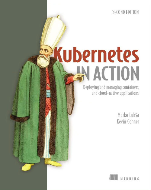 Kubernetes实战（第2版） 马尔科·卢克沙 凯文·康