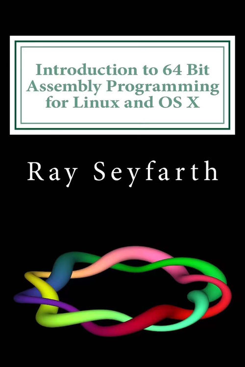 64 位汇编语言编程入门：适用于 Linux 与 OS X
