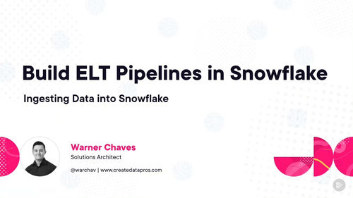 在 Snowflake 中构建 ELT 数据管道（中文字幕英