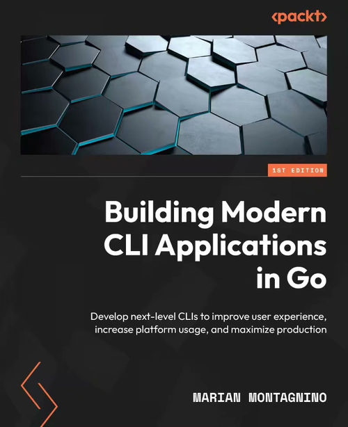 使用 Go 构建现代命令行界面（CLI）应用（英文版电子书）