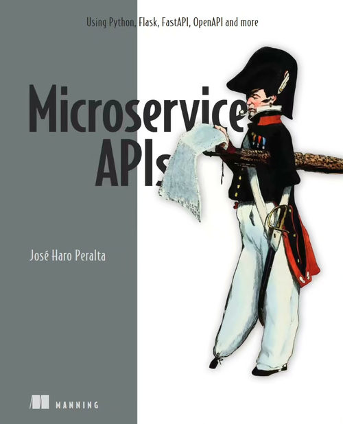 微服务 API 开发实战：基于 Python、Flask、F
