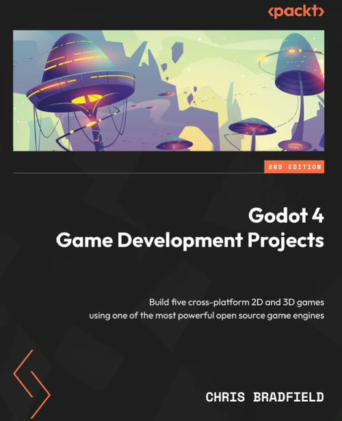 Godot 4 游戏开发实战：跨平台 2D 与 3D 游戏制