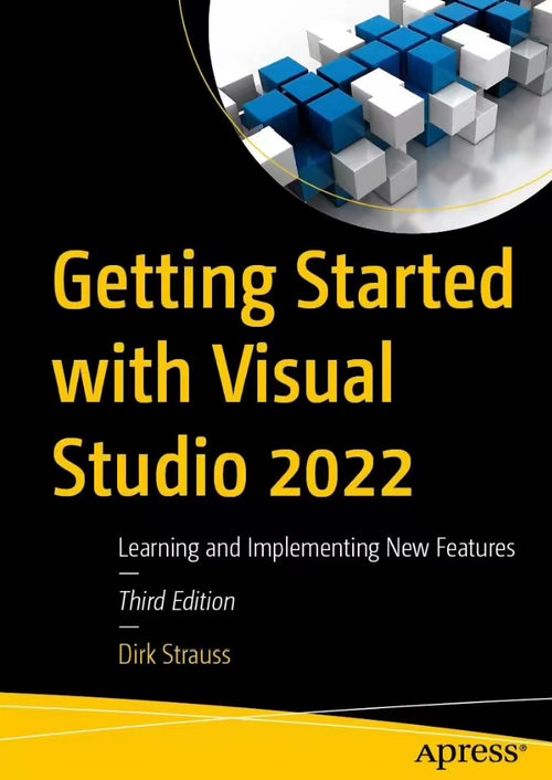 Visual Studio 2022 入门实战：新功能学习与