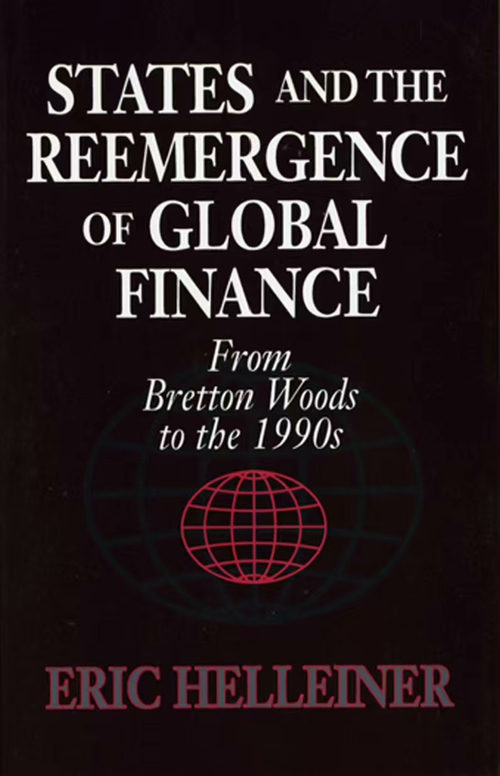 国家与全球金融的复兴：从布雷顿森林到1990年代 埃里克·海