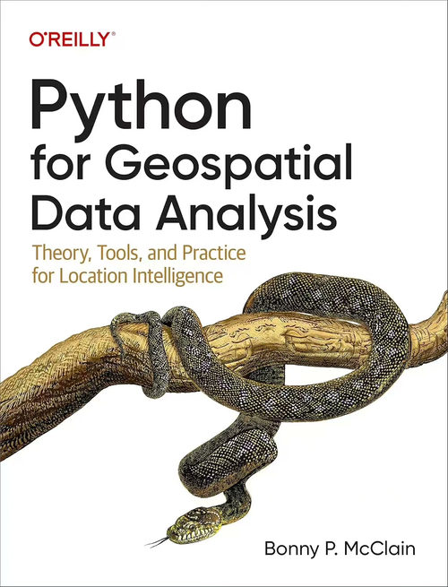 Python 地理空间数据分析：位置智能的理论、工具与实践