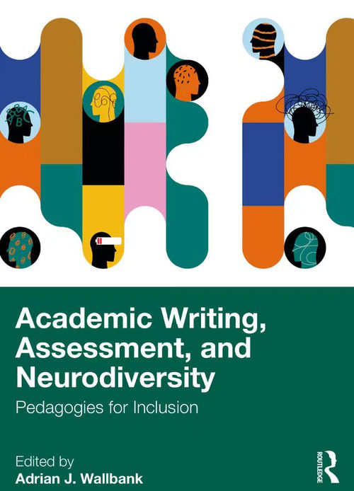 学术写作、评估与神经多样性：融合教学法  (英文版电子书）