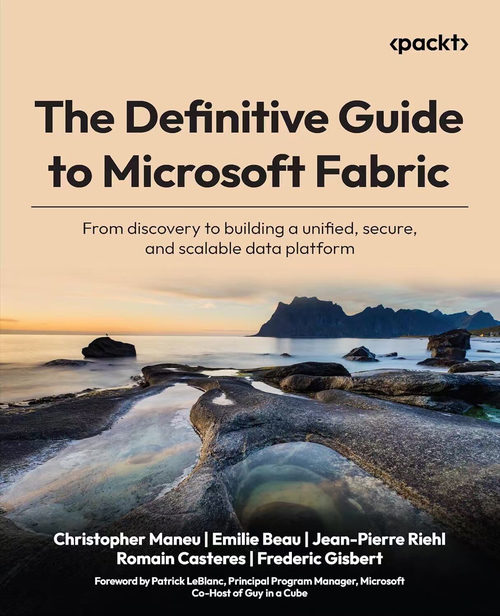 Microsoft Fabric 权威指南：从探索到构建统一