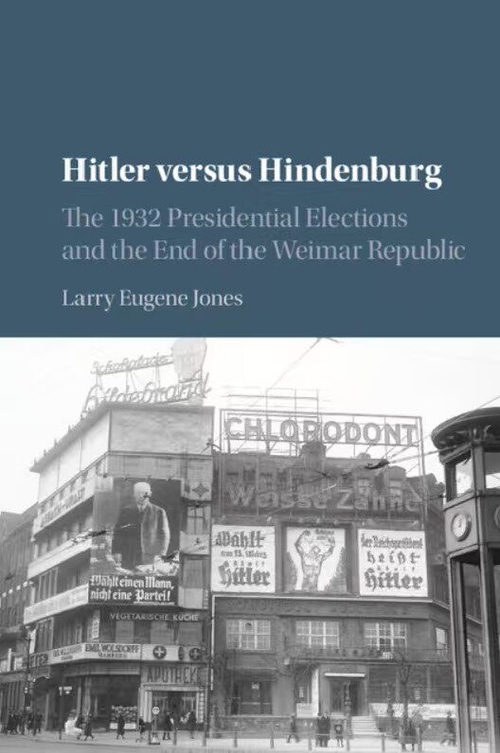 希特勒对决兴登堡：1932 年总统选举与魏玛共和国的终结