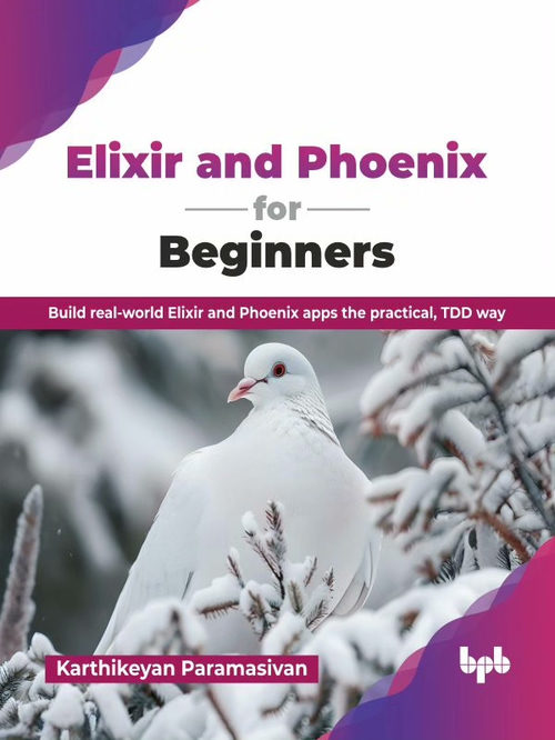 入门者的 Elixir 与 Phoenix 编程指南  (英