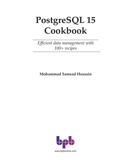 PostgreSQL 15实战指南 穆罕默德·萨姆萨德·侯赛