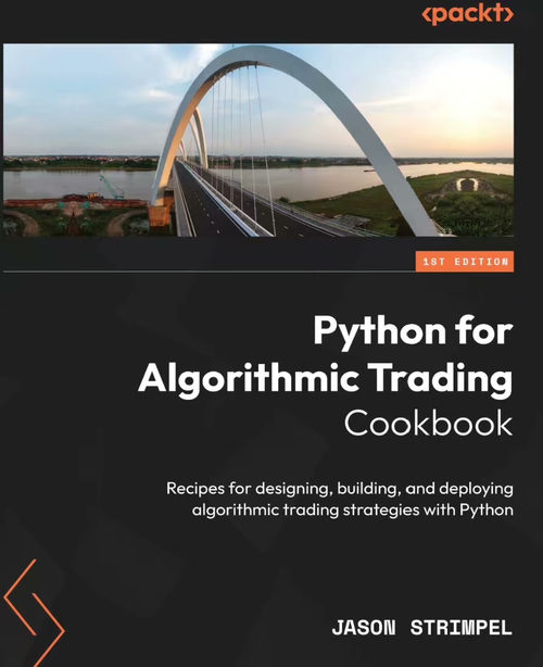 Python 算法交易实战手册：使用 Python 设计、构