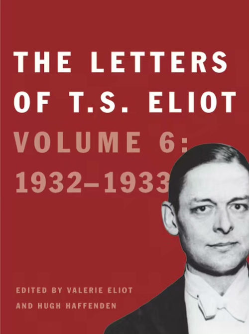 T.S. 艾略特书信集 第六卷：1932-1933 [英文电