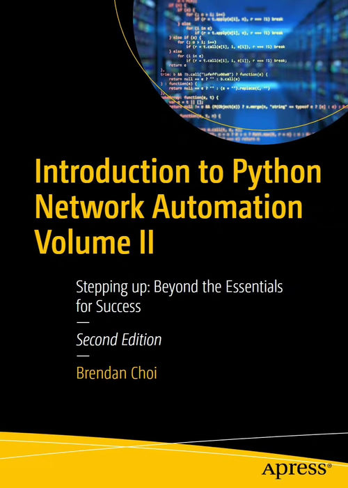 Python 网络自动化进阶实战：从基础到企业级应用（第二卷