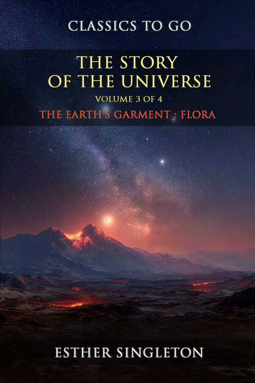宇宙的故事・第三卷：地球的外衣 —— 植物界 [英文电子书]