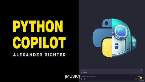 Python 与 GitHub Copilot——VFX 和游戏领域 AI 编程实战课程
