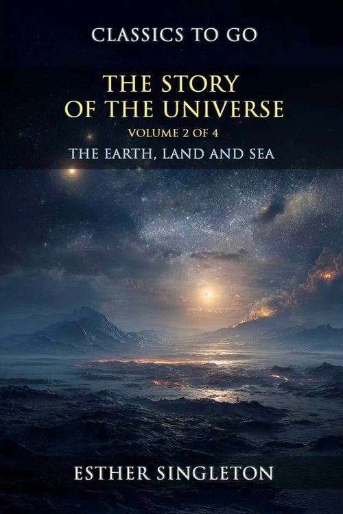 宇宙的故事・第二卷：地球 —— 陆地、海洋与大气 [英文电子