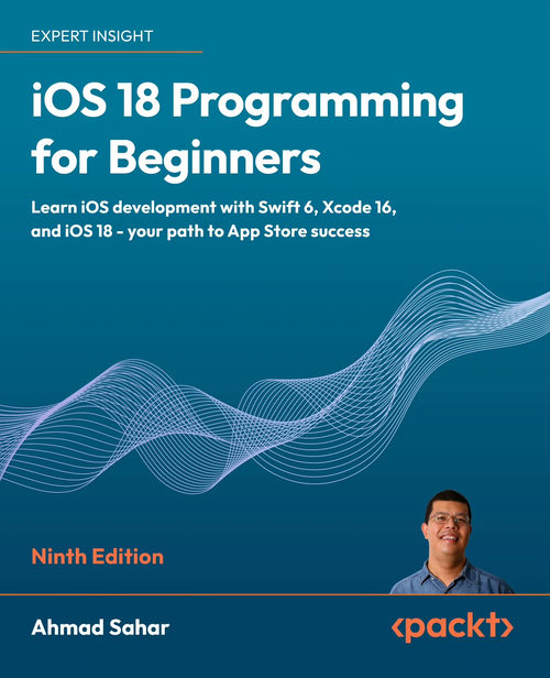 iOS 18编程入门：从零开始打造App Store成功应用