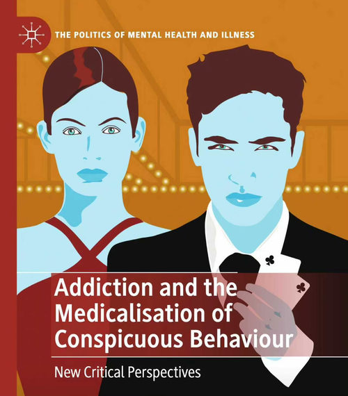 成瘾与显著行为的医学化：新批判视角 (英文电子书）