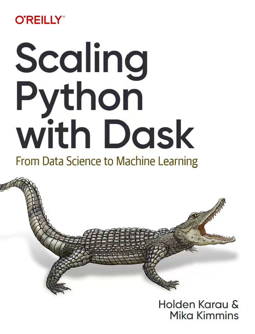 使用 Dask 扩展 Python：从数据科学到机器学习