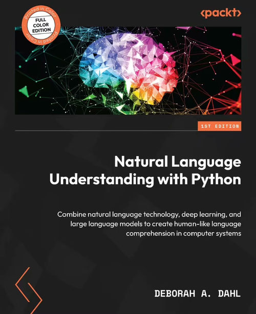 Python 自然语言理解实战：技术、模型与工程实现  (英