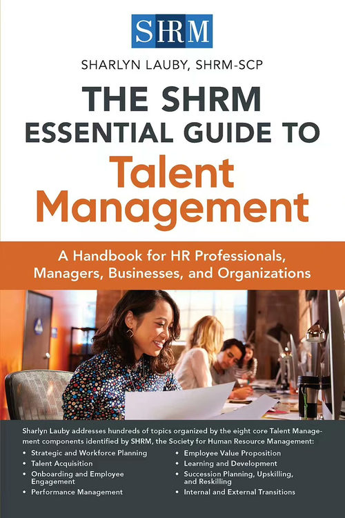 SHRM 人才管理精要指南：人力资源专业人士、管理者、企业及