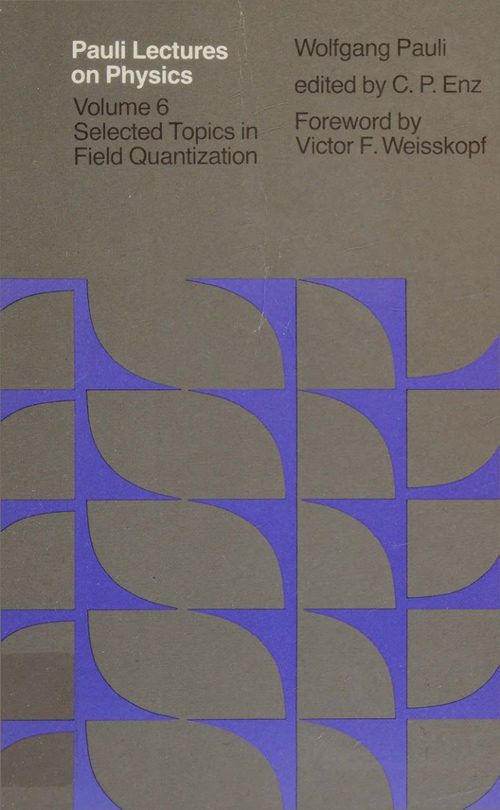 泡利物理学讲义·第六卷：场量子化专题 沃尔夫冈·泡利 (英文电子书)