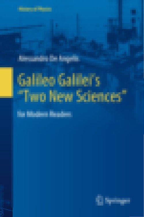 伽利略的"两门新科学"：献给现代读者 伽利略·伽利莱 (英文电子书)