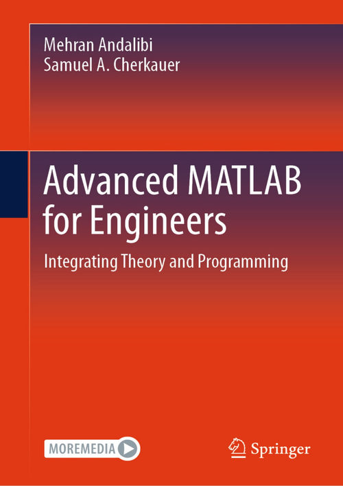 面向工程师的高级MATLAB：理论与编程的融合 梅赫兰·安达利比 & 塞缪尔·A·切尔考尔 (中英对照电子书)